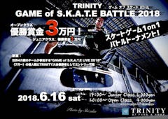 『TRINITY GAME of S.K.A.T.E BATTLE 2018』開催！2018年6月16日（土）