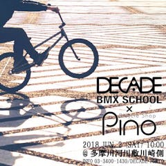 DECADE TOKYO × Bicycle Shop Pino 合同 BMX School 開催！6月2日（土）