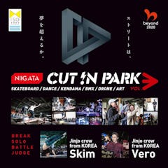 新潟初開催競技も！ストリートカルチャーの祭典開催！! 『NIIGATA CUT IN PARK Vol.3 』